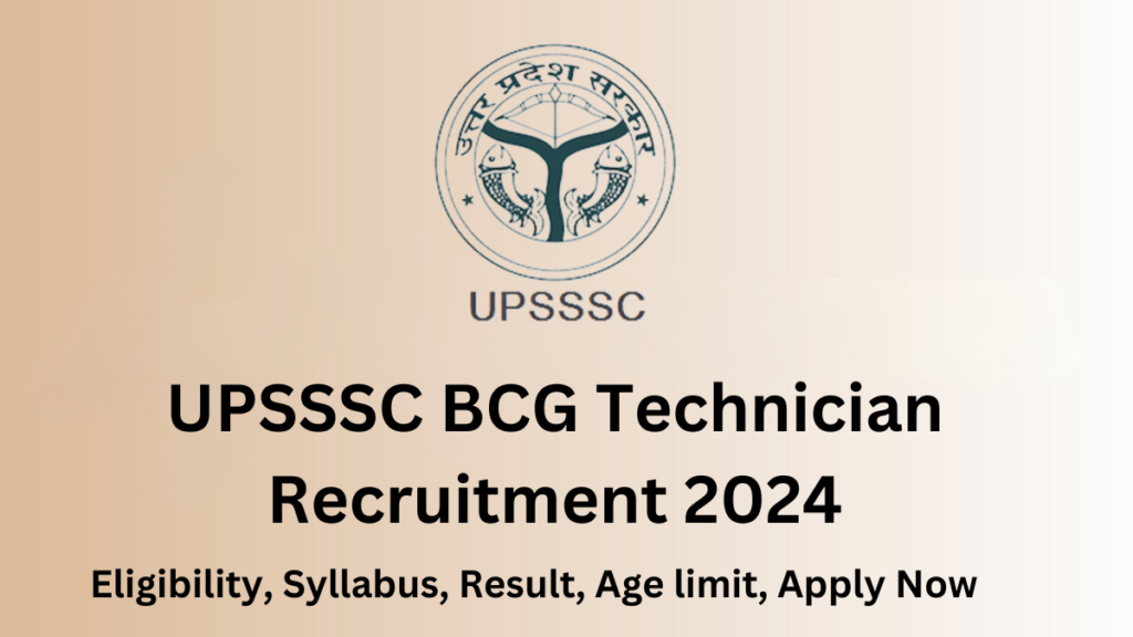 UPSSSC BCG Technician Recruitment 2024, Eligibility, Age limit